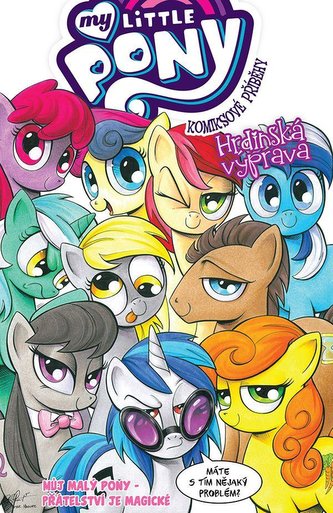 My Little Pony - Komiksové příběhy: Hrdinská výprava - Cook, Katie