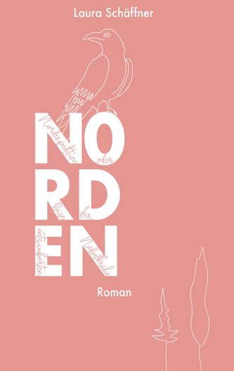 Nordexpedition oder Reise der entzauberten Nebelkrähe