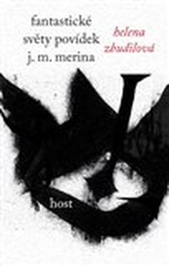 Fantastické světy povídek J.M. Merina (Helena Zbudilová, 2017)