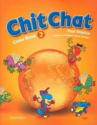 Chit Chat 2 Classbook Chit Chat 2 Classbook