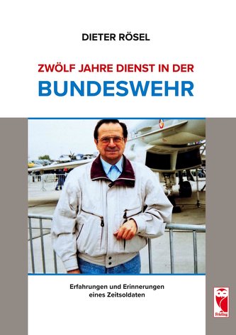 Zwölf Jahre Dienst in der Bundeswehr