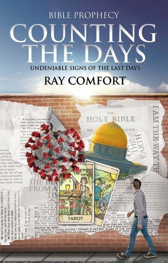 Counting the Days: Undeniable Signs of the Last Days