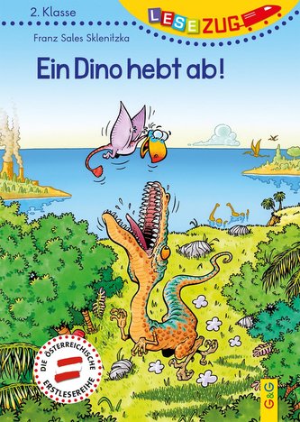 LESEZUG 2. Klasse Ein Dino hebt ab!