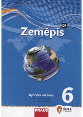 Zeměpis 6 pro ZŠ a víceletá gymnázia - Hybridní učebnice