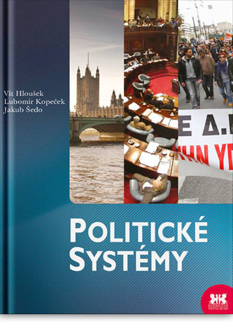 Politické systémy - Vít Hloušek
