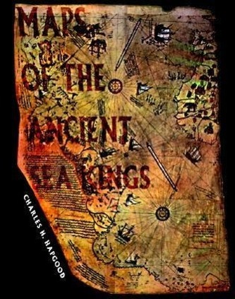 Maps of the Ancient Sea Kings: Evidence of Advanced Civilization in the Ice Age