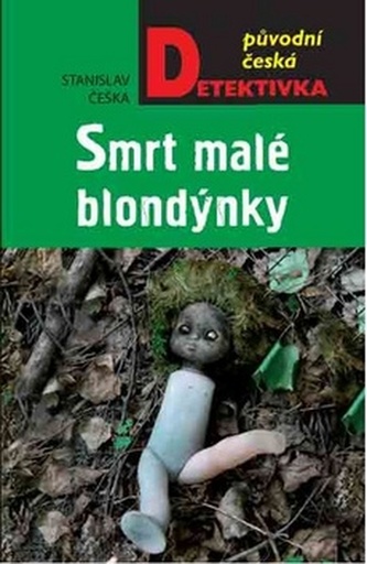Smrt malé blondýnky (Stanislav Češka, 2018)