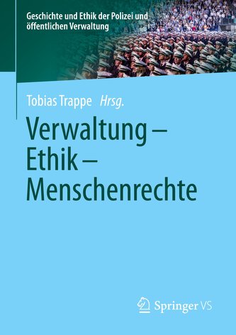 Verwaltung - Ethik - Menschenrechte