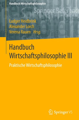 Handbuch Wirtschaftsphilosophie III