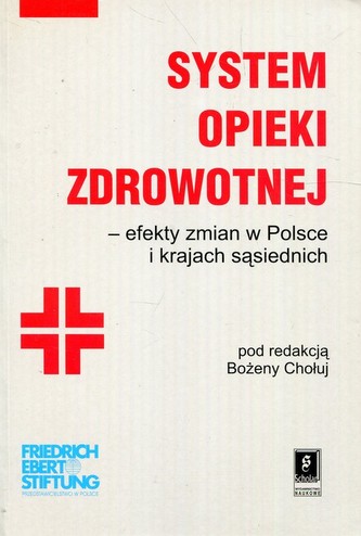 System opieki zdrowotnej System opieki zdrowotnej