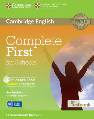 Complete First for Schools Student´s Book without Answers with CD-ROM with Testbank Complete First for Schools Student´s Book without Answers with CD-ROM with Testbank