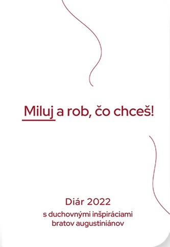 Diár 2022: Miluj a rob, čo chceš Diár 2022: Miluj a rob, čo chceš