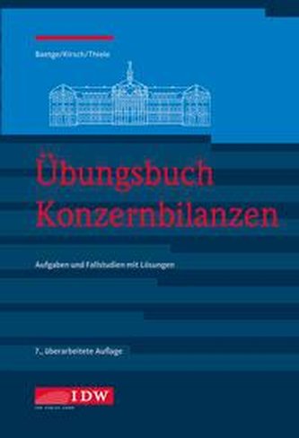 Übungsbuch Konzernbilanzen, 8. Aufl.
