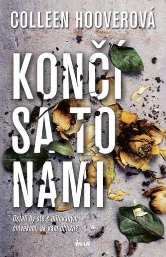 Končí sa to nami Končí sa to nami
