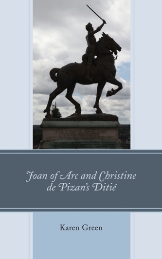 Joan of Arc and Christine de Pizan's Ditie Joan of Arc and Christine de Pizan's Ditie