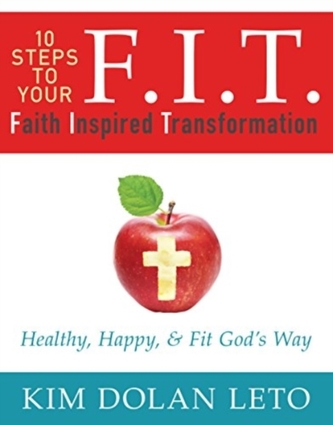 F.I.T. FAITH INSPIRED TRANSFORMATION