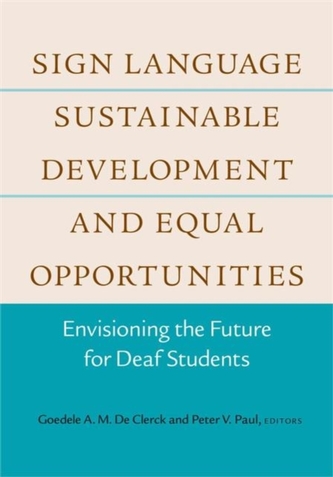 Sign Language, Sustainable Development, and Equal Opportunities