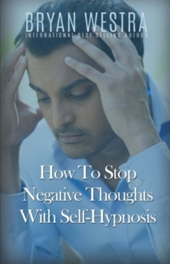 HOW TO STOP NEGATIVE THOUGHTS
