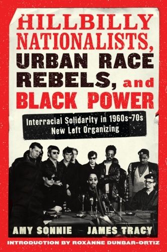 Hillbilly Nationalists, Urban Race Rebels, And Black Power