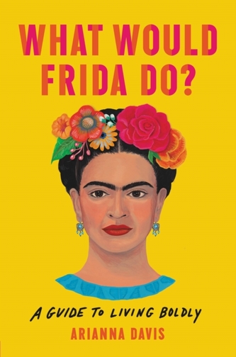 What Would Frida Do?