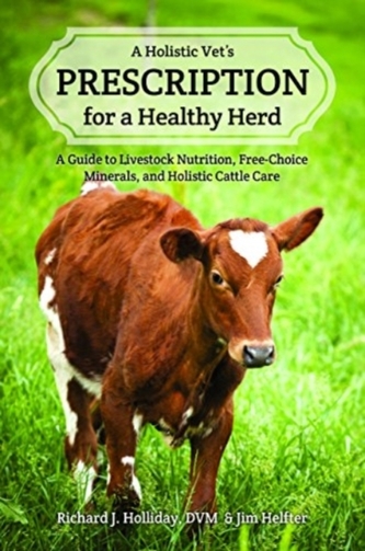 A Holistic Vet's Prescription for a Healthy Herd
