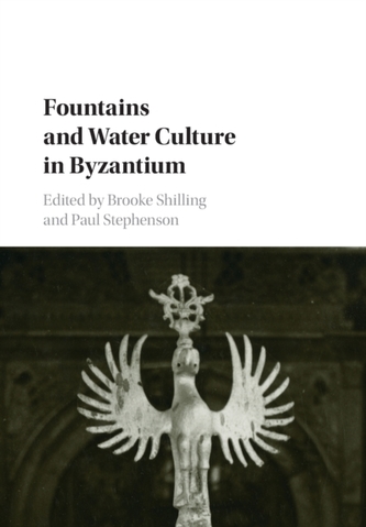 Fountains and Water Culture in Byzantium