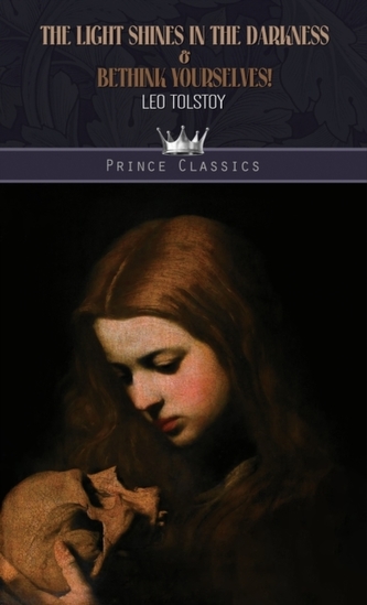 The Light Shines in the Darkness & Bethink Yourselves!