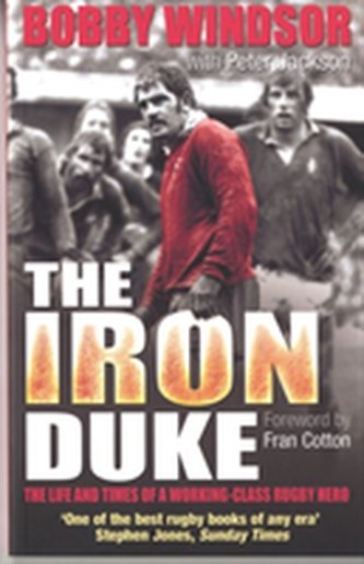 Bobby Windsor - The Iron Duke