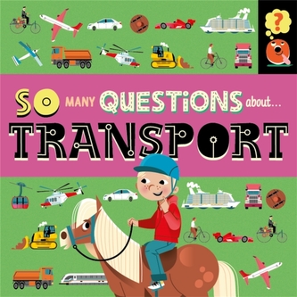 So Many Questions: About Transport So Many Questions: About Transport