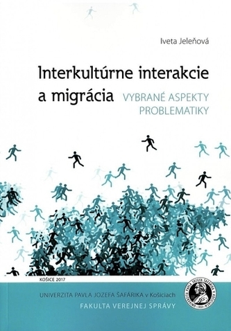 Interkultúrne interakcie a migrácia Interkultúrne interakcie a migrácia