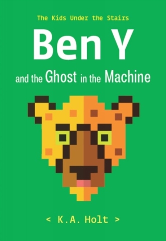 Ben Y and the Ghost in the Machine Ben Y and the Ghost in the Machine