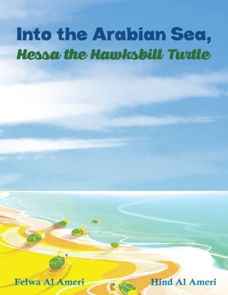 INTO THE ARABIAN SEA HESSA THE HAWKSBILL INTO THE ARABIAN SEA HESSA THE HAWKSBILL