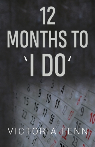 12 Months to ' I Do ' 12 Months to ' I Do '
