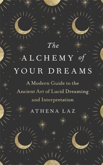 The Alchemy of Your Dreams