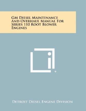 GM DIESEL MAINTENANCE AND OVERHAUL MANUA