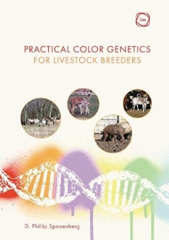Practical Color Genetics for Livestock Breeders Practical Color Genetics for Livestock Breeders