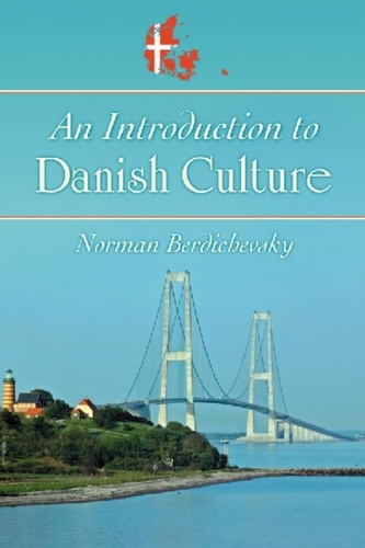An Introduction to Danish Culture An Introduction to Danish Culture