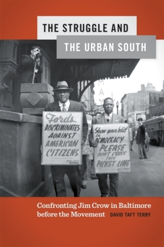 The Struggle and the Urban South The Struggle and the Urban South