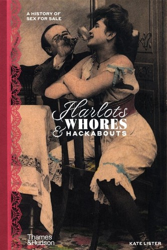 Harlots, Whores & Hackabouts