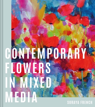 Contemporary Flowers in Mixed Media Contemporary Flowers in Mixed Media