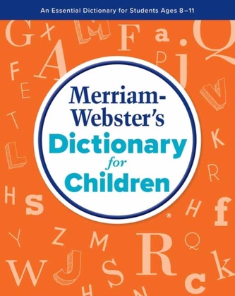 Merriam-Webster's Dictionary for Children Merriam-Webster's Dictionary for Children