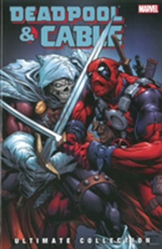 Deadpool & Cable Ultimate Collection Vol. 3