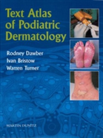 Text Atlas of Podiatric Dermatology Text Atlas of Podiatric Dermatology