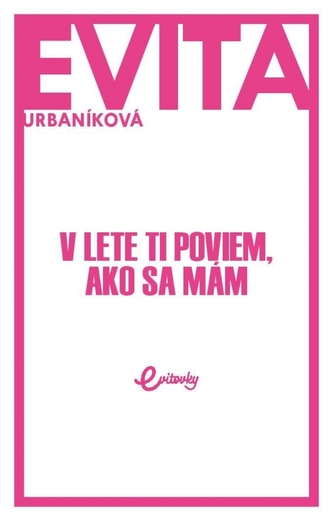 V lete ti poviem, ako sa mám
