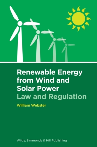 Renewable Energy from Wind and Solar Power: Law and Regulation Renewable Energy from Wind and Solar Power: Law and Regulation