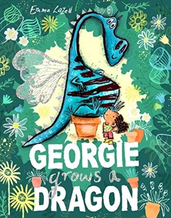 Georgie Grows a Dragon Georgie Grows a Dragon