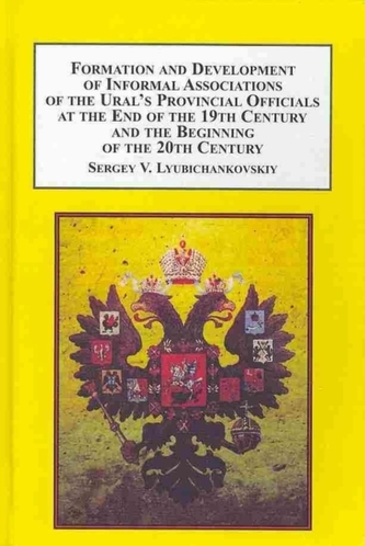 Formation and Development of Informal Associations of the Ural's Provincial Officials at the End of the 19th Century and