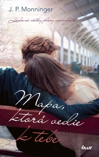 Mapa, ktorá vedie k tebe (J. P. Monninger, 2018)