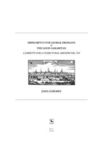 Impromptus for George Erdmann & the Good Samaritan