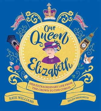 Our Queen Elizabeth Our Queen Elizabeth